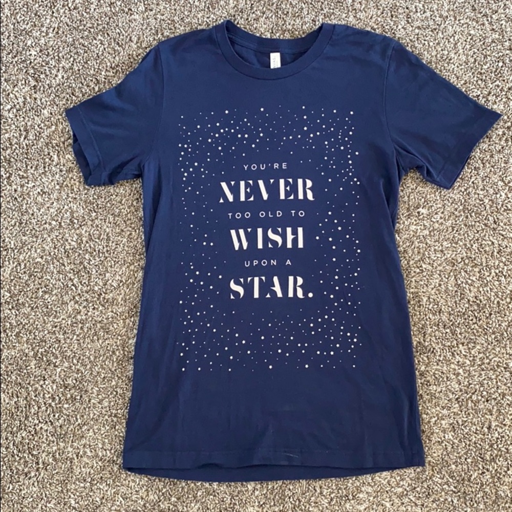 Never too Old to Wish Upon a Star Disney shirt